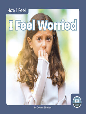 cover image of I Feel Worried